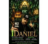 iDaniel: A Worshipful Rap Retelling and Equidistant Letter Sequencing Bible Study Devotional All In One