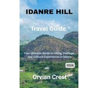 Idanre Hill Travel Guide: Your Ultimate Guide to Hiking, Heritage, and Cultural Experiences in Idanre