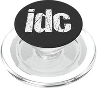 IDC i Don't Care Funny PopSockets PopGrip para MagSafe