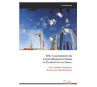 IDE, Accumulation du Capital Humain et Gains de Productivité au Maroc: Une Analyse Empirique du Secteur Manufacturier