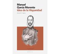 Idea de la Hispanidad: MARGIN - Colección Ensayos (Edición crítica con introducción y notas)