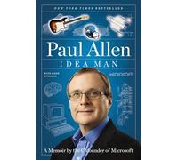 Idea Man: A Memoir by the Cofounder of Microsoft