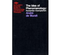 Idea of Phenomenology: Husserlian Exemplarism (Studies in Phenomenology and Existential Philosophy)