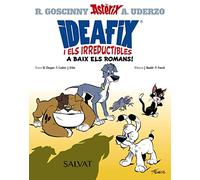 Ideafix i els irreductibles, 1. A baix els romans! (Catalá - A PARTIR DE 8 ANYS - ASTÈRIX - Ideafix i els irreductibles)