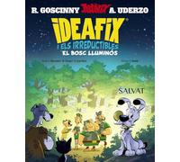 Ideafix i els irreductibles, 6. El bosc lluminós (Catalá - A PARTIR DE 8 ANYS - ASTÈRIX - Ideafix i els irreductibles)