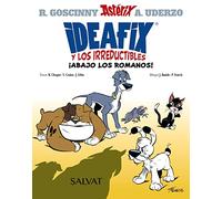 Ideafix y los irreductibles, 1. ¡Abajo los romanos! (Castellano - A PARTIR DE 8 AÑOS - ASTÉRIX - Ideafix y los irreductibles)