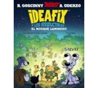 Ideafix y los irreductibles, 6. El bosque luminoso (Castellano - A PARTIR DE 8 AÑOS - ASTÉRIX - Ideafix y los irreductibles)