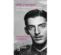 Ideales y desengaños: Cartas desde Rusia a un hermano (1941-1942) (Serie Historia)