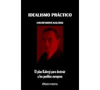 Idealismo Práctico: El Plan Kalergi Para Destruir A Los Pueblos Europe