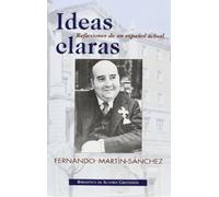 Ideas claras. Reflexiones de un español actual (NORMAL)