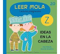 Ideas en la cabeza: 20 (Colección Leer Mola)