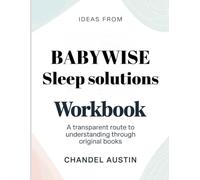 Ideas From Babywise Sleep Solutions: A transparent route to understanding through original books