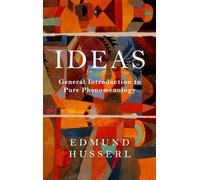 Ideas: General Introduction to Pure Phenomenology