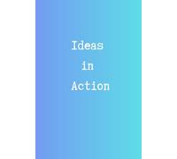 Ideas in Action