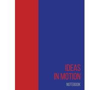 Ideas in Motion: Lined Notebook for Creative Thinking and Writing