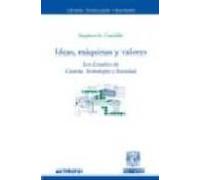 Ideas Maquinas Y Valores: Los Estudios De Ciencia Tecnologia Y Socieda