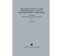 Ideas Pertaining to a Pure Phenomenology and to a Phenomenological Philosophy: Second Book Studies in the Phenomenology of Constitution (Husserliana: Edmund Husserl - Collected Works): 3