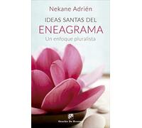 Ideas santas del Eneagrama. Un enfoque pluralista (Caminos)
