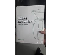 Ideas Sencillas para Cada ocasion Thermomix Tm6 Libro Basico