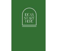 Ideas start here | Green notebook with dots: Hardcover notebook. 120 dotted pages. Perfect for planning, bullet journaling or notes.