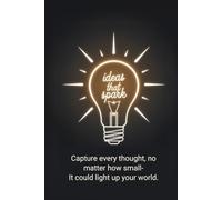 Ideas That Spark: Your next big step starts here-one page at a time.