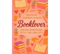 IDEATO DA ELEONORA OLIVIERI BOOKLOVER PER NON DIMENTICARE TUTTI I TUOI LIBRI LETTI