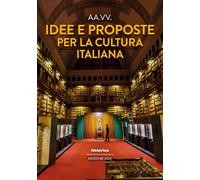 Idee e proposte per la cultura italiana
