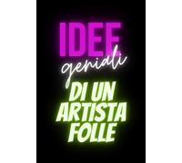 Idee geniali di un artista folle: Quadernino A5 con interno MIX (50 pagine a righe e 50 pagine a quadretti) per personalità eclettiche!