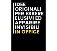 Idee Originali per Essere Elusivi ed Apparire Invisibili in Office: Taccuino per appunti. Taccuino A5 con Frasi Divertenti per Appunti / idea regalo Per tutti quelli che ami.