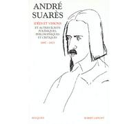 Idées et visions et autres écrits polémiques, philosophiques et critiques, 1897-1923.: Volume 1