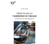 Idees Recues Sur Laddiction A Lalcool (ebook)