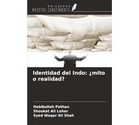 Identidad del Indo: ¿mito o realidad?