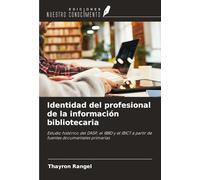 Identidad del profesional de la información bibliotecaria: Estudio histórico del DASP, el IBBD y el IBICT a partir de fuentes documentales primarias