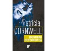 Identidad Desconocida (doctora Kay Scarpetta 10) (ebook)