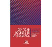 Identidad docente en Latinoamérica: análisis con docentes en formación inicial de Chile y Colombiaanálisis con docentes en formación inicial de Chile y Colombia
