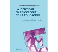 Identidad En Psicología De La Educación: Necesidad, utilidad y límites: 118 (Educación Hoy Estudios)