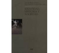 Identidad Historia Y Sociedad