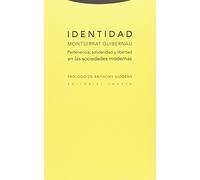 Identidad: Pertenencia, solidaridad y libertad en las sociedades modernas (Estructuras y procesos. Ciencias Sociales)
