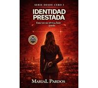 Identidad prestada: Desde cero 3