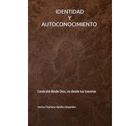 Identidad y Autoconocimiento: Conócete desde Dios, no desde tus traumas (LA BUENA BATALLA)