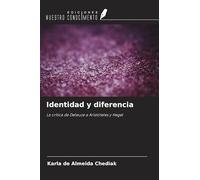 Identidad y diferencia: La crítica de Deleuze a Aristóteles y Hegel