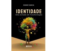 IDENTIDADE - Uma Jornada em Transformação