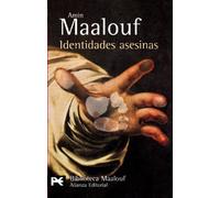 Identidades asesinas (El Libro De Bolsillo - Bibliotecas De Autor - Biblioteca Maalouf)