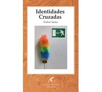 IDENTIDADES CRUZADAS: 2 (TRINOS LIRICOS)