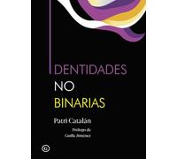 Identidades no binarias (2.ª edición) (COLECCION G)