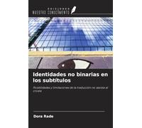Identidades no binarias en los subtítulos: Posibilidades y limitaciones de la traducción no sexista al croata