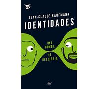 Identidades Una Bomba De Relojeria
