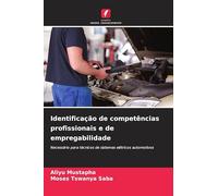 Identificação de competências profissionais e de empregabilidade: Necessário para técnicos de sistemas elétricos automotivos