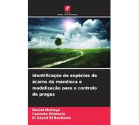 Identificação de espécies de ácaros da mandioca e modelização para o controlo de pragas