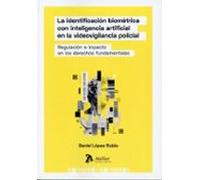 Identificación biométrica con inteligencia artificial en la regulación e impacto en los derechos fundamentales